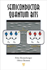 Semiconductor Quantum Bits by Fritz Henneberger, Oliver Benson, 9789814241052