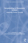 Sensemaking in Elementary Science (Supporting Teacher Learning) by Elizabeth A. Davis, Carla Zembal-Saul, Sylvie M. Kademian, 9781138386945