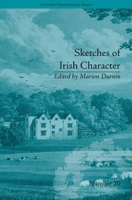 Sketches of Irish Character (by Mrs S C Hall) by Marion Durnin, 9781848933903