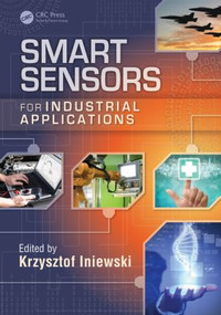 Smart Sensors for Industrial Applications by Krzysztof Iniewski, 9781466568105