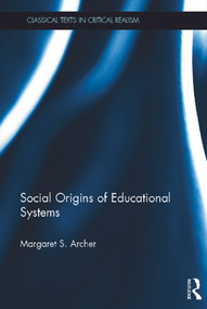 Social Origins of Educational Systems by Margaret Archer, 9780415639033