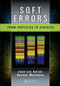 Soft Errors (From Particles to Circuits) by Jean-Luc Autran, Daniela Munteanu, 9781466590830