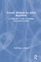 Somatic Methods for Affect Regulation (A Clinician's Guide to Healing Traumatized Youth) by Kimberley L. Shilson, 9781138284425