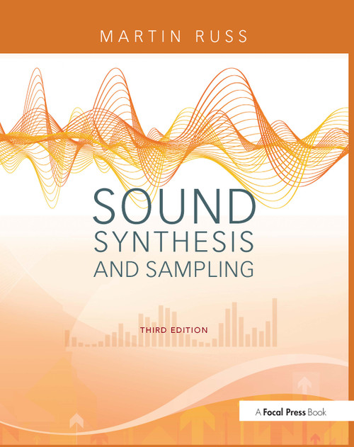 Sound Synthesis and Sampling by Martin Russ, 9780240521053