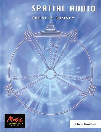 Spatial Audio by Francis Rumsey, 9781138406568