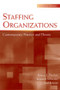 Staffing Organizations (Contemporary Practice and Theory) by Robert E. Ployhart, Benjamin Schneider, Neal Schmitt, 9780805855791