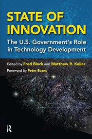 State of Innovation (The U.S. Government's Role in Technology Development) by Fred L. Block, Matthew R. Keller, 9781594518232