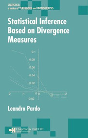 Statistical Inference Based on Divergence Measures by Leandro Pardo, 9781584886006