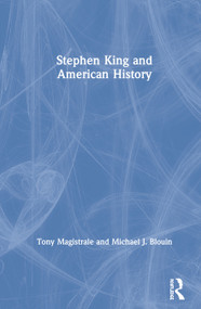 Stephen King and American History by Tony Magistrale, Michael Blouin, 9780367493349
