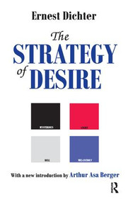 The Strategy of Desire by Ernest Dichter, 9781138538894