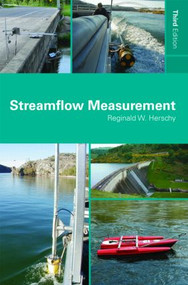 Streamflow Measurement by Reginald W. Herschy, 9780415413428