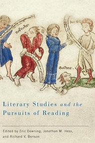 Literary Studies and the Pursuits of Reading by Eric Downing, Jonathan M. Hess, Richard V. Benson, Alice A. Kuzniar, Ann Marie Rasmussen, Christopher Wild, Darryl J. Gless, Eric Downing, Gary Shapiro, Janice Hewlett Koelb, Jeffrey L Sammons, Jonathan M. Hess, Kathryn Starkey, Ruth V Gross, Stanley Corngold, 9781571134318