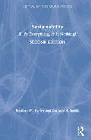 Sustainability (If It's Everything, Is It Nothing?) by Heather M. Farley, Zachary A. Smith, 9780815357155