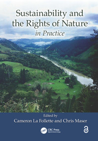 Sustainability and the Rights of Nature in Practice by Cameron La Follette, Chris Maser, 9781138584518