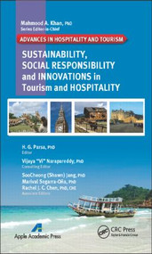 Sustainability, Social Responsibility, and Innovations in the Hospitality Industry by H. G. Parsa, Vijaya (Vi) Narapareddy, 9781926895673