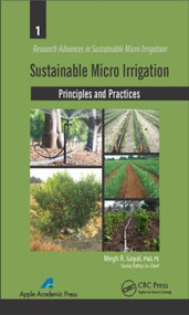Sustainable Micro Irrigation (Principles and Practices) by Megh R. Goyal, 9781771880169