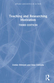 Teaching and Researching Motivation by Ema Ushioda, Zoltán Dörnyei, 9781138543454