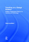Teaching as a Design Science (Building Pedagogical Patterns for Learning and Technology) by Diana Laurillard, 9780415803854