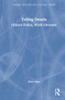 Telling Details (Chinese Fiction, World Literature) by Jiwei Xiao, 9780367608057