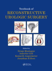 Textbook of Reconstructive Urologic Surgery by Drogo K. Montague, Inderbir Gill, Jonathan Ross, Kenneth W. Angermeier, 9781841846446