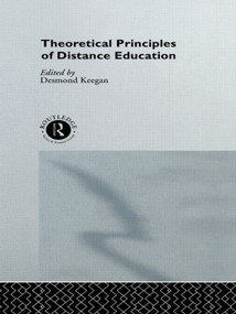 Theoretical Principles of Distance Education by Desmond Keegan, 9780415089425