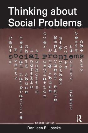 Thinking About Social Problems (An Introduction to Constructionist Perspectives) by Donileen Loseke, 9781138539617