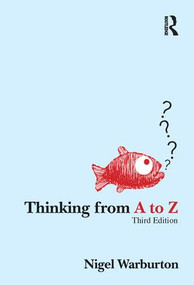 Thinking from A to Z by Nigel Warburton, 9781138436688