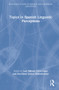 Topics in Spanish Linguistic Perceptions by Luis Alfredo Ortiz-López, Eva-María Suárez Büdenbender, 9780367517304