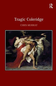 Tragic Coleridge by Chris Murray, 9781409447542