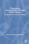 Transcultural Communication Through Global Englishes (An Advanced Textbook for Students) by Will Baker, Tomokazu Ishikawa, 9780367409364