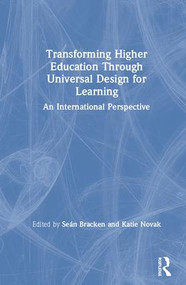 Transforming Higher Education Through Universal Design for Learning (An International Perspective) by Seán Bracken, Katie Novak, 9780815354727