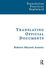 Translating Official Documents by Roberto Mayoral Asensio, 9781138130876