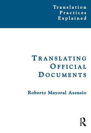 Translating Official Documents by Roberto Mayoral Asensio, 9781138130876