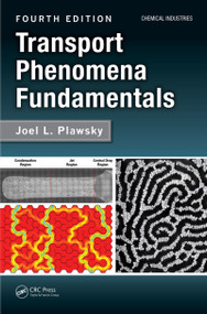 Transport Phenomena Fundamentals by Joel L. Plawsky, 9781138080560