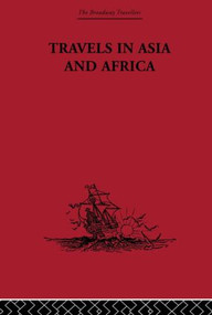 Travels in Asia and Africa (1325-1354) by Ibn Battuta, H. A. R. Gibb, 9780415344739