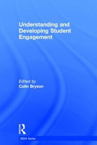 Understanding and Developing Student Engagement by Colin Bryson, 9780415843386