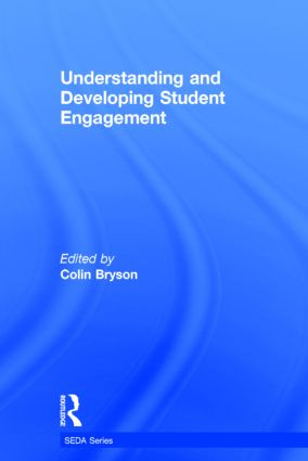 Understanding and Developing Student Engagement by Colin Bryson, 9780415843386