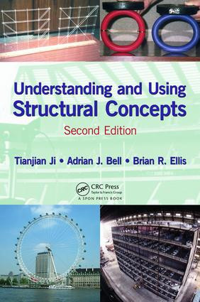 Understanding and Using Structural Concepts by Tianjian Ji, Adrian J. Bell, Brian R. Ellis, 9781498707299