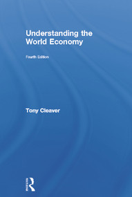 Understanding the World Economy by Tony Cleaver, 9780415681308