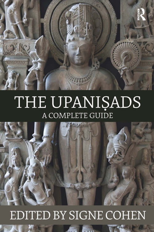 The Upanisads (A Complete Guide) by Signe Cohen, 9781138795051