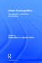 Urban Cosmopolitics (Agencements, assemblies, atmospheres) by Anders Blok, Ignacio Farias, 9781138813403