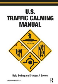 U.S. Traffic Calming Manual by Reid Ewing, 9781932364613