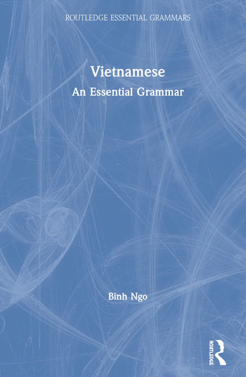 Vietnamese (An Essential Grammar) by Binh Ngo, 9781138210714
