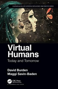 Virtual Humans (Today and Tomorrow) by David Burden, Maggi Savin-Baden, 9781138558014