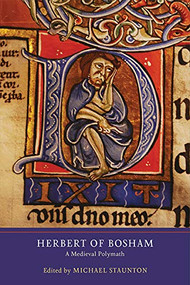 Herbert of Bosham (A Medieval Polymath) by Michael Staunton, 9781903153888