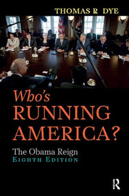 Who's Running America? (The Obama Reign) by Thomas R. Dye, 9781138459144