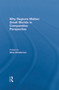 Why Regions Matter: Small Worlds in Comparative Perspective by Ailsa Henderson, 9780415668910