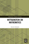 Wittgenstein on Mathematics by Severin Schroeder, 9781844658626