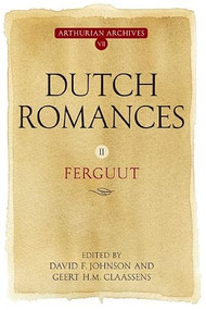 Dutch Romances II (<I>Ferguut</I>) by David F Johnson, Geert H.M. Claassens, 9780859916059