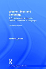 Women, Men and Language (A Sociolinguistic Account of Gender Differences in Language) by Jennifer Coates, 9781138948778